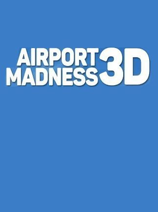 Airport Madness 3D Steam Key GLOBAL   - Big Fat Simulations Inc. [Email/Instant Delivery]