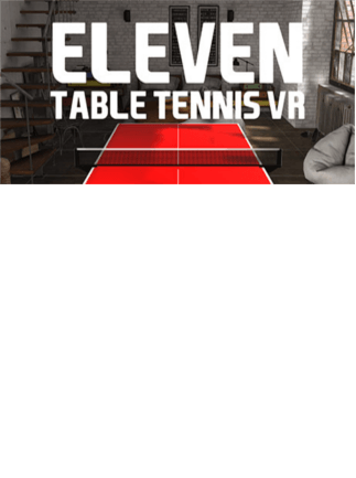 Eleven: Table Tennis VR Steam Key GLOBAL   - For Fun Labs [Email/Instant Delivery]