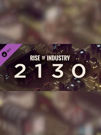 Rise of Industry: 2130 (DLC) - Steam - Key GLOBAL   - Steam [Email/Instant Delivery]