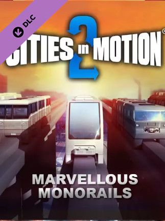 Cities in Motion 2 - Marvellous Monorails Steam Key GLOBAL   - Paradox Interactive [Email/Instant Delivery]