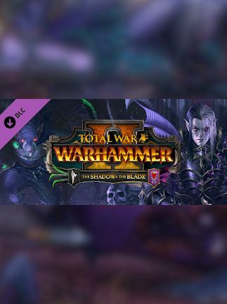 Total War: WARHAMMER II - The Shadow & The Blade (PC) - Steam Key - GLOBAL   - Steam [Email/Instant Delivery]