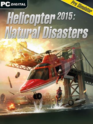 Helicopter 2015: Natural Disasters Steam Key GLOBAL   - Ravenscourt [Email/Instant Delivery]