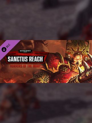 Warhammer 40,000: Sanctus Reach - Horrors of the Warp Steam Key GLOBAL   - Steam [Email/Instant Delivery]