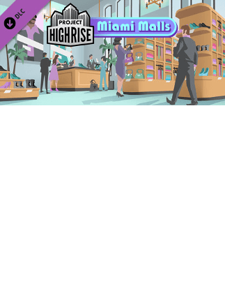 Project Highrise: Miami Malls Steam PC Key GLOBAL   - Kasedo Games [Email/Instant Delivery]