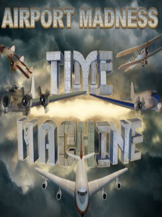 Airport Madness: Time Machine Steam Key GLOBAL   - Big Fat Simulations Inc. [Email/Instant Delivery]
