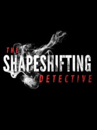 The Shapeshifting Detective (PC) - Steam Key - EUROPE   - Steam [Email/Instant Delivery]