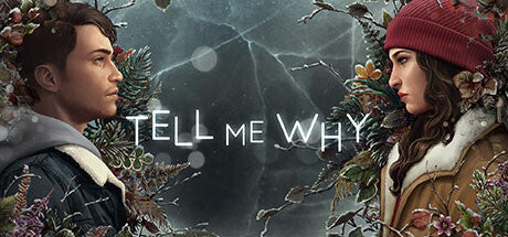 Tell Me Why (Steam) Giveaway - Game