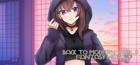 Back to Modern World - Fantasy Hero (itch.io) Giveaway - Game
