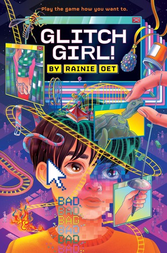 Glitch Girl! - Rainie Oet - Kokila