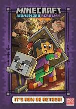 It's Now or Nether! (Minecraft Ironsword Academy #2) - Caleb Zane Huett - Random House Books for Young Readers