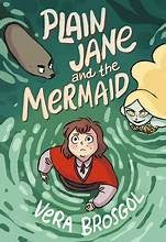 Plain Jane and the Mermaid - Vera Brosgol - First Second