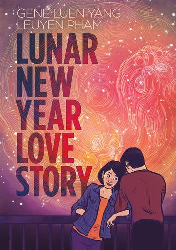 Lunar New Year Love Story - Gene Luen Yang - First Second