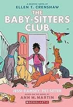 Jessi Ramsey, Pet-Sitter: A Graphic Novel (the Baby-Sitters Club #18) - Ellen T Crenshaw - Graphix