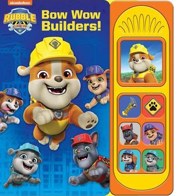 Nickelodeon Rubble & Crew: Bow Wow Builders! Sound Book [With Battery] - Pi Kids - Pi Kids