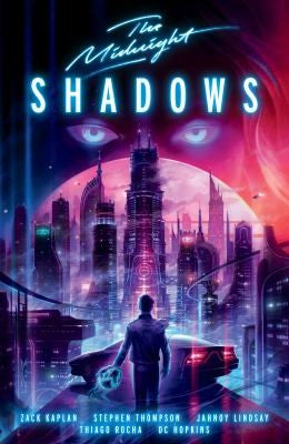 The Midnight: Shadows - Zack Kaplan - Dark Horse Books