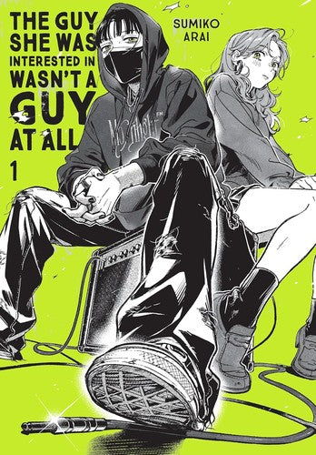 The Guy She Was Interested in Wasn't a Guy at All, Vol. 1: Volume 1 - Sumiko Arai - Yen Press