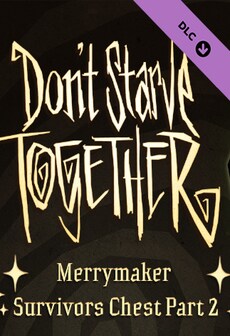 Don't Starve Together: Merrymaker Survivors Chest, Part II (PC) - Steam Gift - GLOBAL  [Email/Instant Delivery]