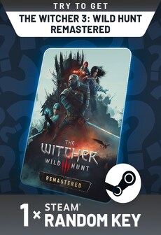 Try To Get The Witcher 3: Wild Hunt Remastered  - Random 1 Key (PC) - Steam Key - GLOBAL  [Email/Instant Delivery]