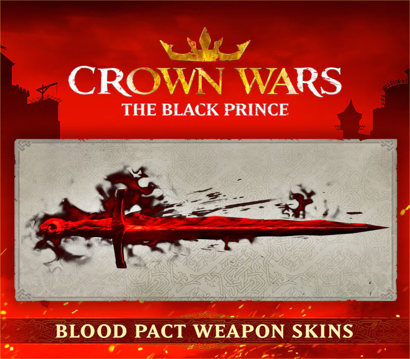 Crown Wars: The Black Prince - Blood Pact Weapon Skins DLC PC Steam CD Key  REGION FREE Nacon - [Email/Instant Delivery]
