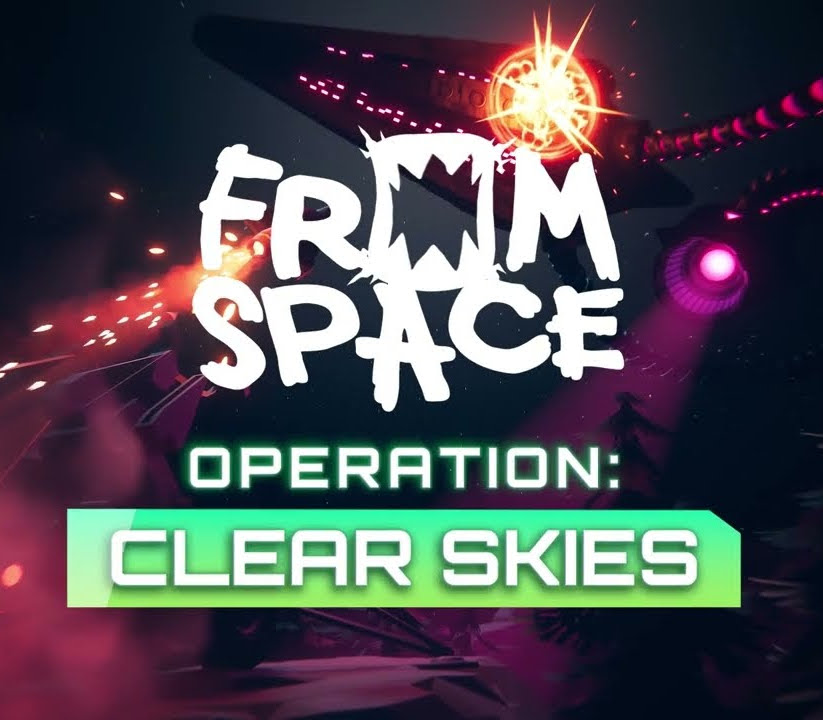From Space - Operation Clear Skies DLC EU Steam CD Key   EUROPE - all countries  [Email/Instant Delivery]