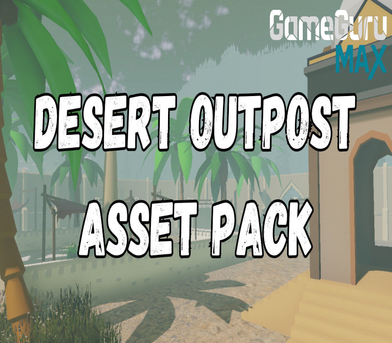 GameGuru MAX - Low Poly Asset Pack - Desert Outpost DLC PC Steam CD Key  REGION FREE TheGameCreators - [Email/Instant Delivery]