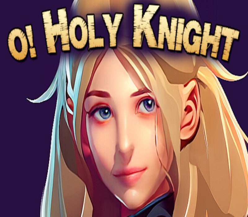 O Holy Knight Steam CD Key  REGION FREE Terapoly - [Email/Instant Delivery]