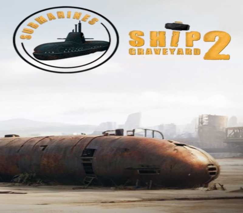 Ship Graveyard Simulator 2 - Submarines DLC PC Steam CD Key  REGION FREE Games Incubator - [Email/Instant Delivery]