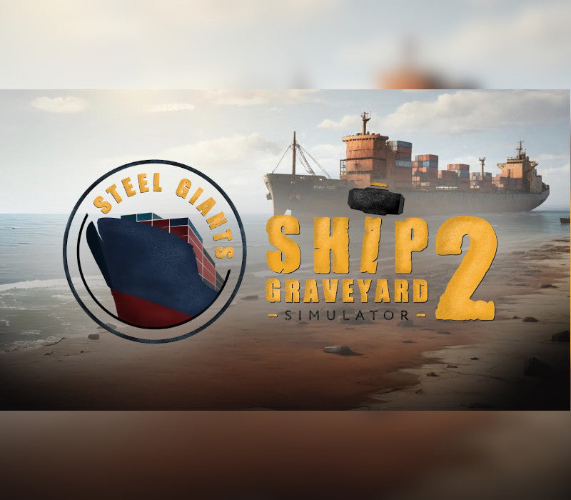 Ship Graveyard Simulator 2 - Steel Giants DLC Steam CD Key  REGION FREE Games Incubator - [Email/Instant Delivery]
