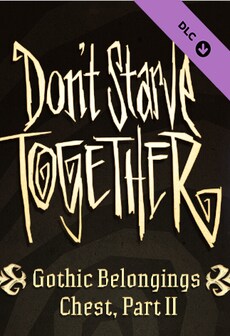 Don't Starve Together: Gothic Belongings Chest, Part II (PC) - Steam Gift - NORTH AMERICA  [Email/Instant Delivery]