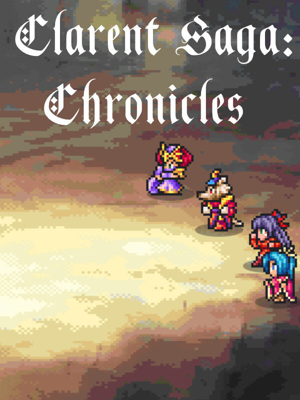 Clarent Saga: Chronicles Steam CD Key  REGION FREE David Nguyen - [Email/Instant Delivery]