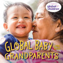 Global Baby Grandparents - Maya Ajmera - Charlesbridge Publishing
