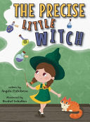 The Precise Little Witch - Angela Calabrese - Lawley Enterprises LLC