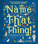 Name That Thing!: Stretch Your Brain Power with 20 Picture Quizzes - Gareth Moore - Magic Cat