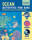 Ocean Activities for Kids: 20 Hands-On Projects to Explore the Sea - Laura Petrusic - Callisto Kids