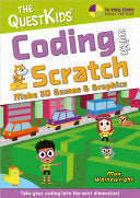 Coding with Scratch - Make 3D Games & Graphics: Take Your Coding Into the Next Dimension! - Max Wainewright - In Easy Steps