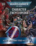Warhammer 40,000 Character Encyclopedia: Includes Lieutenant Titus Miniature - Wade Pryce - DK Publishing (Dorling Kindersley)