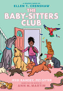 Jessi Ramsey, Pet-Sitter: A Graphic Novel (the Baby-Sitters Club #18) - Ellen T Crenshaw - Graphix