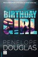 Birthday Girl - Penelope Douglas - Planeta Publishing