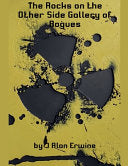 The Rocks on the Other Side Gallery of Rogues - J Alan Erwine - Nomadic Delirium Press