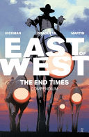 East of West: The End Times Compendium - Jonathan Hickman - Image Comics