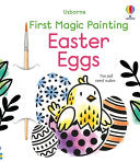 First Magic Painting Easter Eggs - Abigail Wheatley - Usborne Books