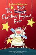 The Best Christmas Pageant Ever: A Christmas Holiday Book for Kids - Barbara Robinson - HarperCollins