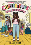 Curlfriends: Back in Business (a Graphic Novel) - Sharee Miller - Little, Brown Ink