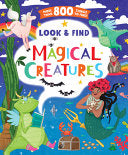 Look and Find Magical Creatures - Clever Publishing - Clever Publishing