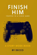 Finish Him - Decco - Xist Publishing