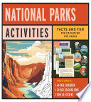 National Parks Activities Kit: Facts and Fun for Exploring the Parks - Includes: 64-Page Guidebook, 24-Page Coloring Book, Over 60 Stickers - Editors of Chartwell Books - Chartwell Books
