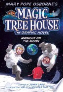 Midnight on the Moon Graphic Novel - Mary Pope Osborne - Random House Books for Young Readers