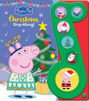 Peppa Pig: Christmas Sing-Along! Sound Book [With Battery] - Pi Kids - Pi Kids