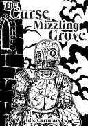 The Curse of Mizzling Grove - Idle Cartulary - Lulu.com