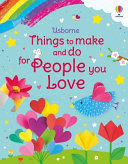 Things to Make and Do for People You Love - Kate Nolan - Usborne Books
